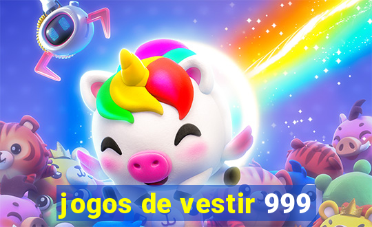 jogos de vestir 999